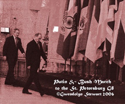 Photograph of Presidents 
Vladimir Putin and George W. Bush at the 2006 G-8 Summit in St. Petersburg, 
Russia, photographed by Gwendolyn Stewart, c. 2015, All Rights 
Reserved